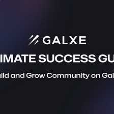 Explore the World of Galxe